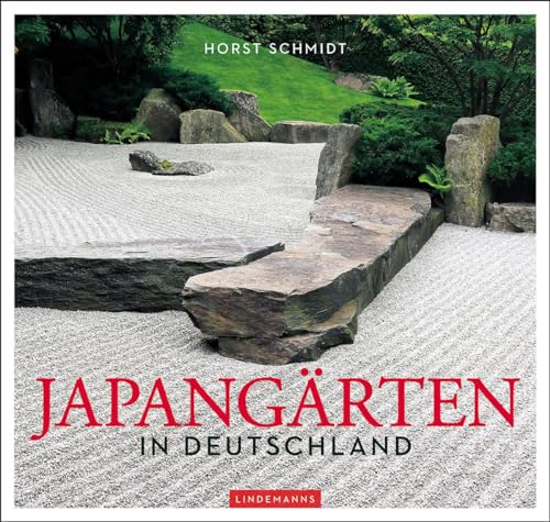Japangärten in Deutschland (Lindemanns Bibliothek) von Info Verlag
